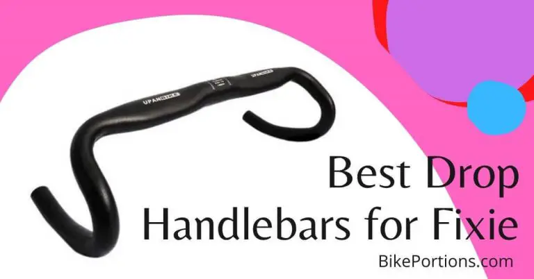 Best Drop Handlebars for Fixie Review + Buying Guide