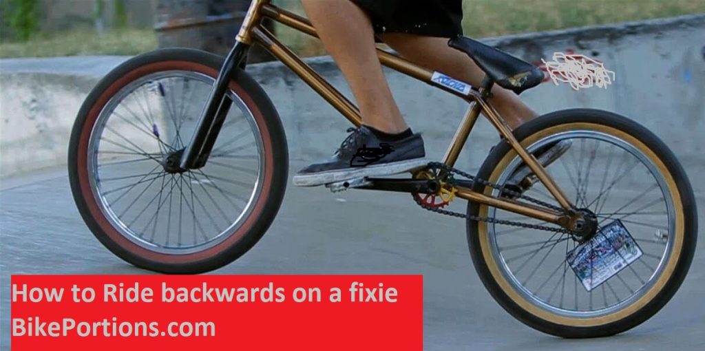 how to ride backwards on a fixie