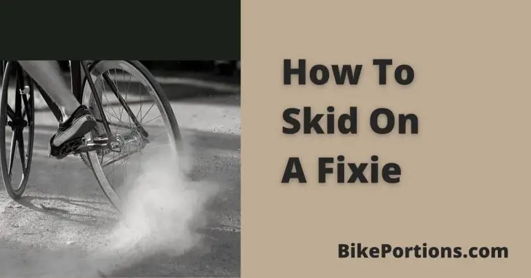 How To Skid On A Fixie [An Ultimate Guide]